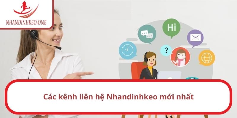 Các kênh liên hệ Nhandinhkeo mới nhất